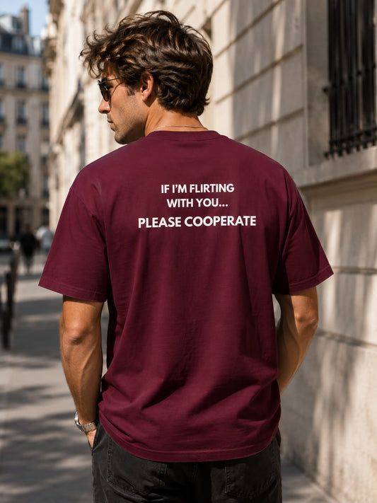 If Im Flirting With You Please Cooperate tee lifestyle photo, maroon, full body walking Paris street