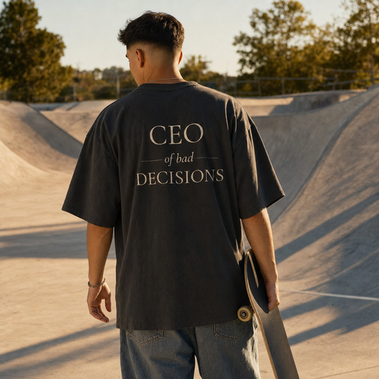 CEO of Bad Decisions — Oversized T-Shirt