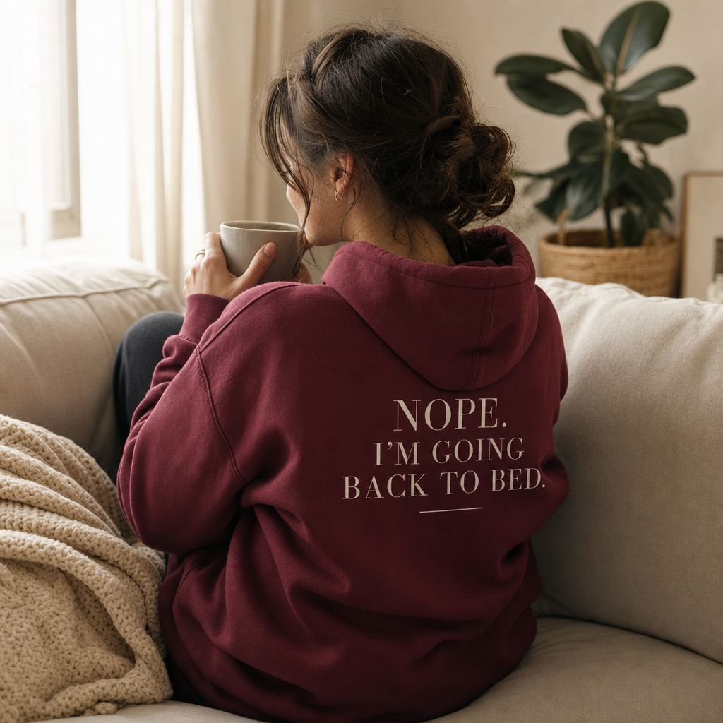 Nope. I'm Going Back to Bed Hoodie