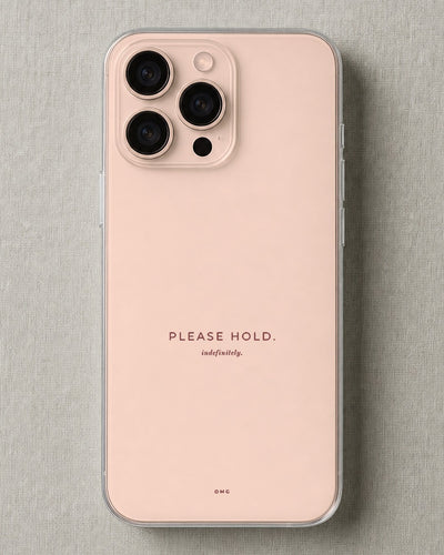 Please Hold Indefinitely
