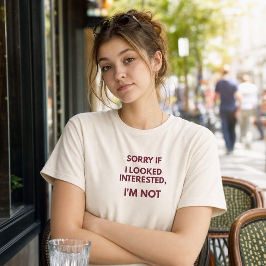 Sorry If I Looked Interested Im Not tee lifestyle photo, closeup cafe