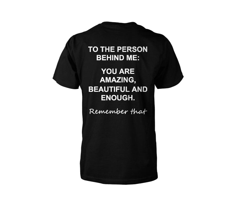 To The Person Behind Me - Motivational Tee — male back TJ mockup